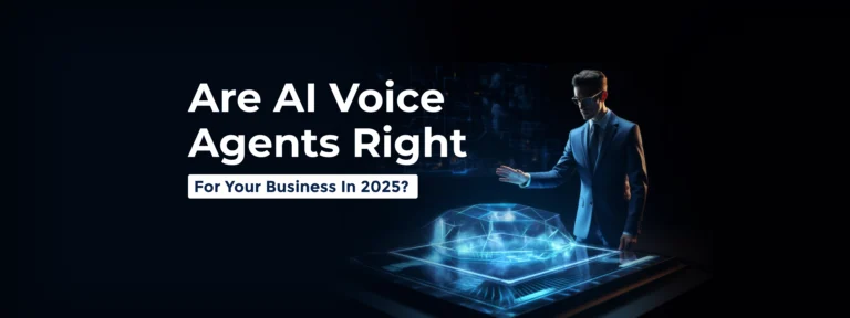 are_ai_voice_agents_right_for_your_business_in_2025_